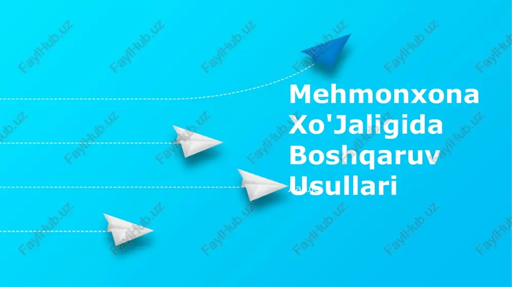 mehmonxona xo'jaligida boshqaruv usullari — PPTX