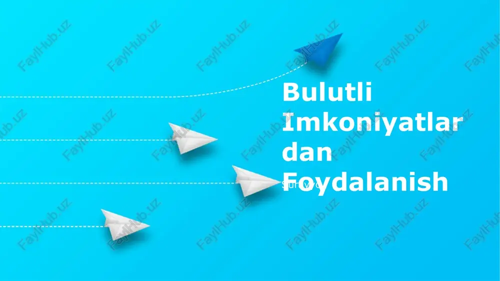bulutli imkoniyatlardan foydalanish — PPTX