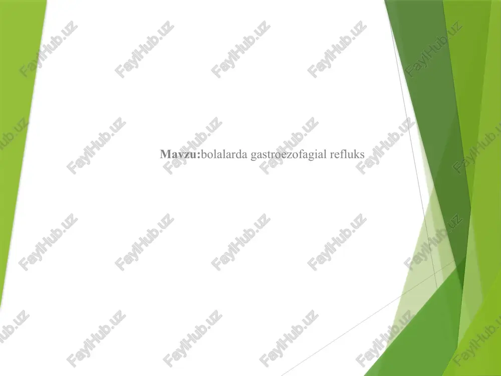 bolalarda gastroezofagial refluks — PPTX
