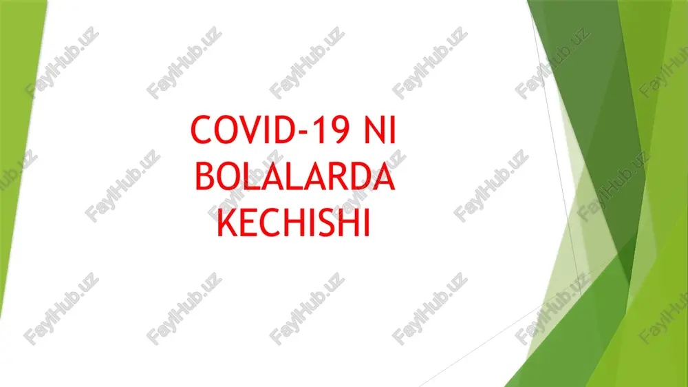covid-19 ni bolalarda kechishi — PPTX