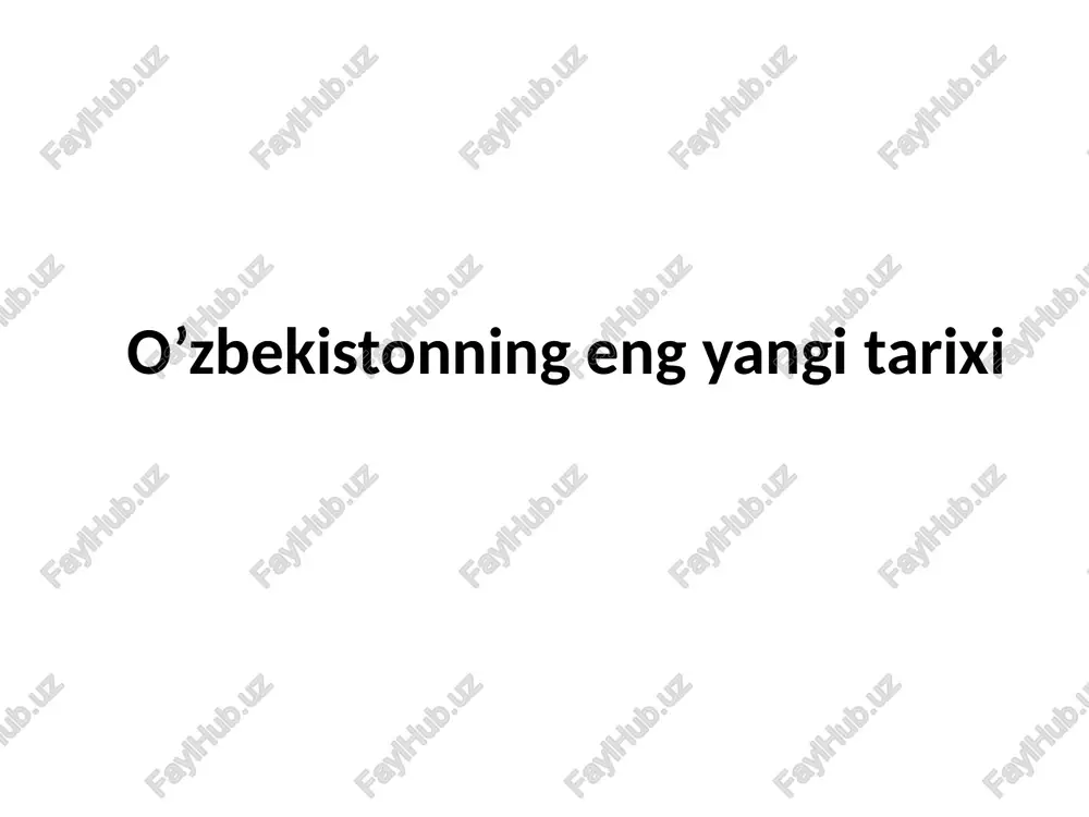 o’zbekistonning eng yangi tarixi — PPTX