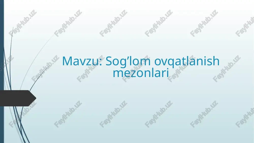 sog’lom ovqatlanish mezonlari — PPTX