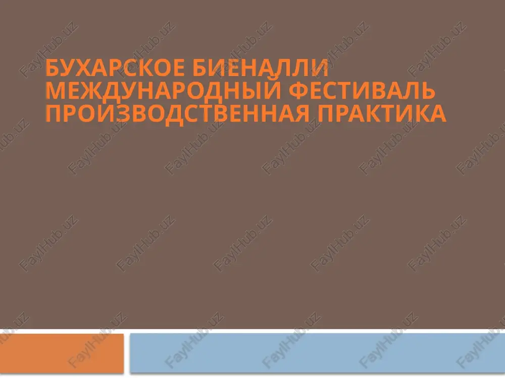 buxarskoe biennale — mejdunarodniy festival — PPTX