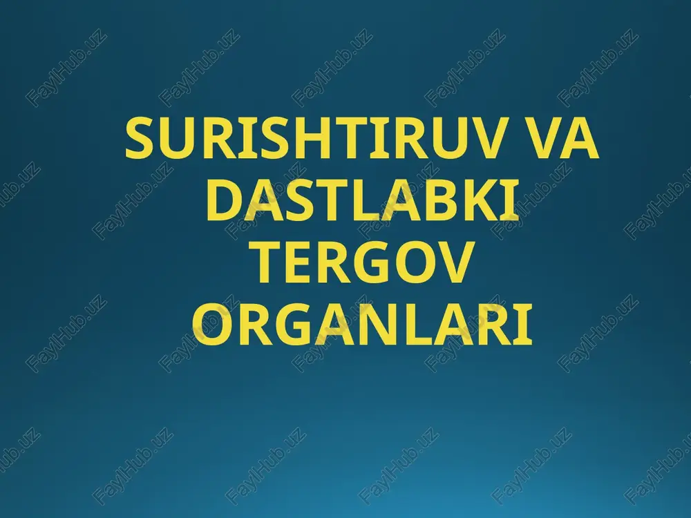 surishtiruv va dastlabkitergov organlari — PPTX
