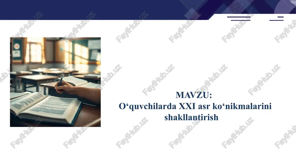 o‘quvchilarda xxi asr ko‘nikmalarini shakllantirish — PPTX