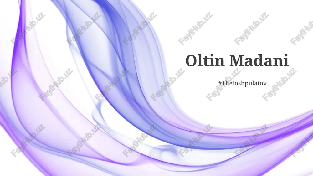 oltin madaniy — PPTX