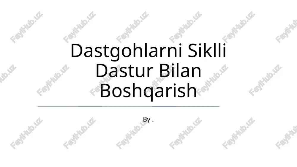 dastgohlarni siklli dastur bilan boshqarish — PPTX