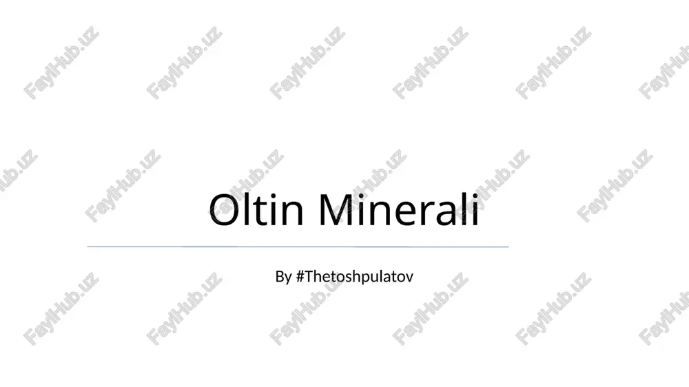 oltin minerali — PPTX