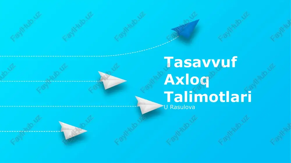 tasavvuf axloq talimotlari — PPTX
