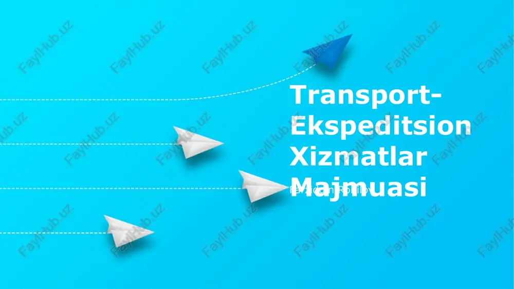 transport-ekspeditsion xizmatlar majmuasi — PPTX