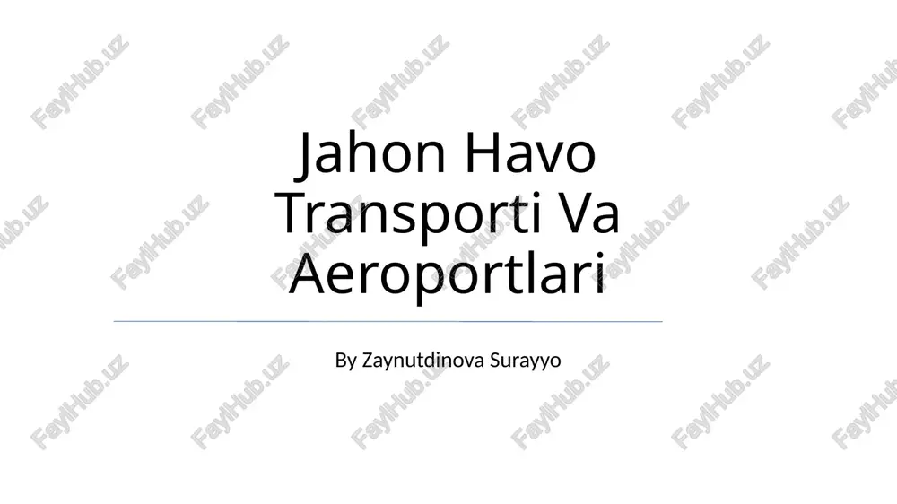 jahon havo transporti va aeroportlari — PPTX
