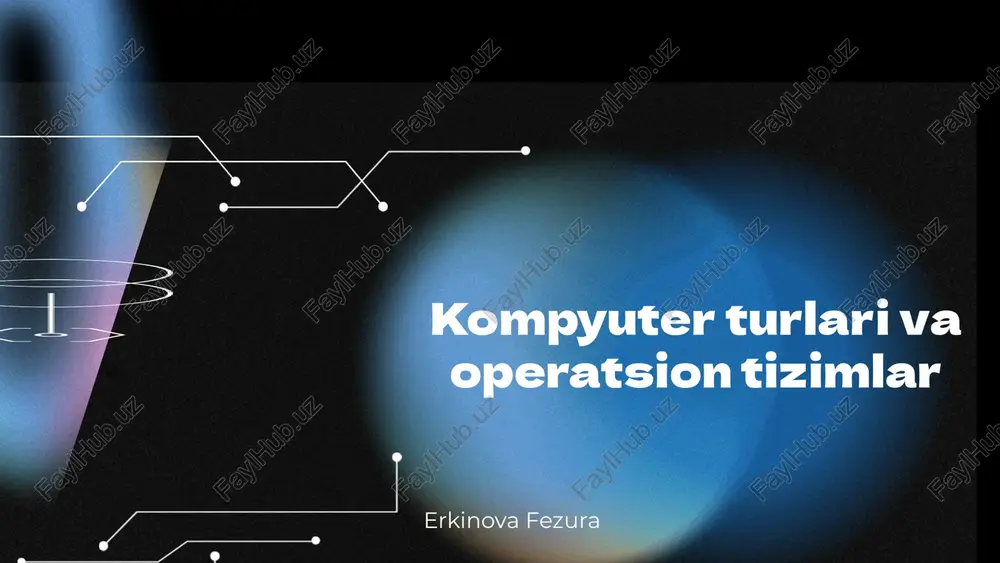 kompyuter turlari va operatsion tizimlar — PPTX