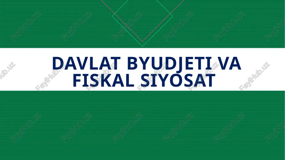 davlat byudjeti va fiskal siyosat — PPTX