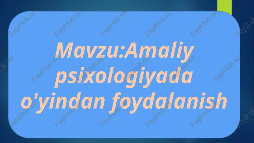 amaliy psixologiyada o'yindan foydalanish — PPTX