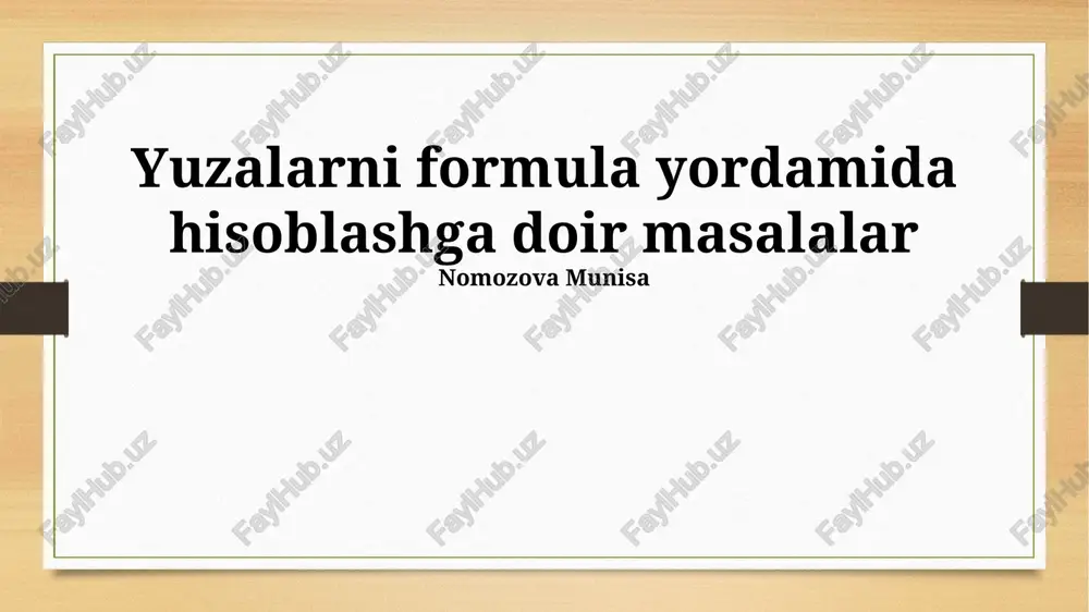 yuzalarni formula yordamida hisoblashga doir masalalar — PPTX