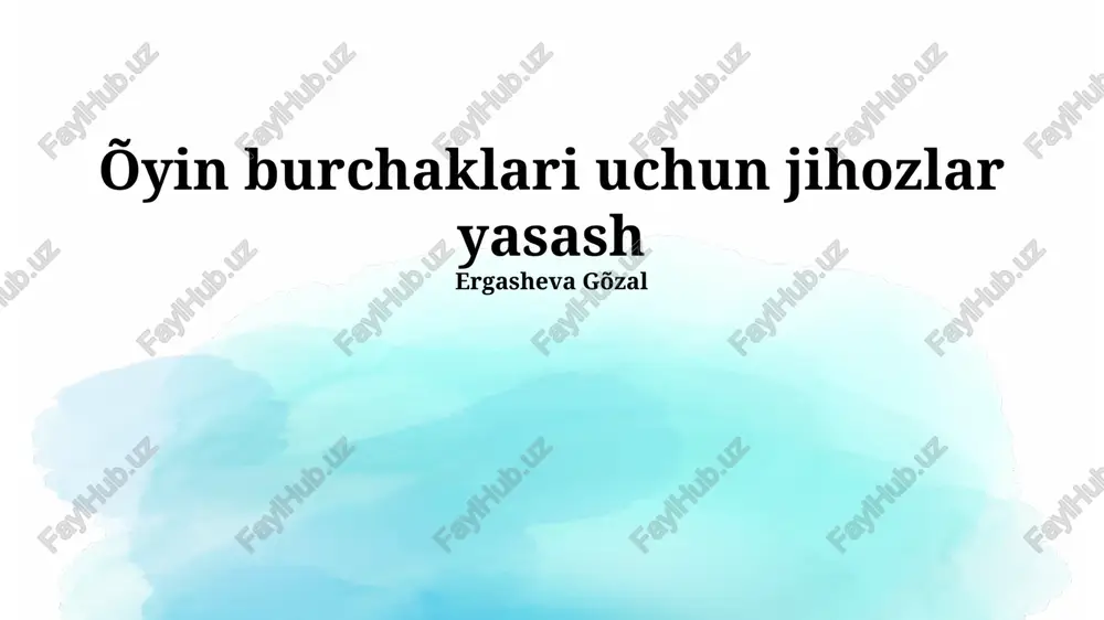 o'yin burchaklari uchun jihozlar yasash — PPTX