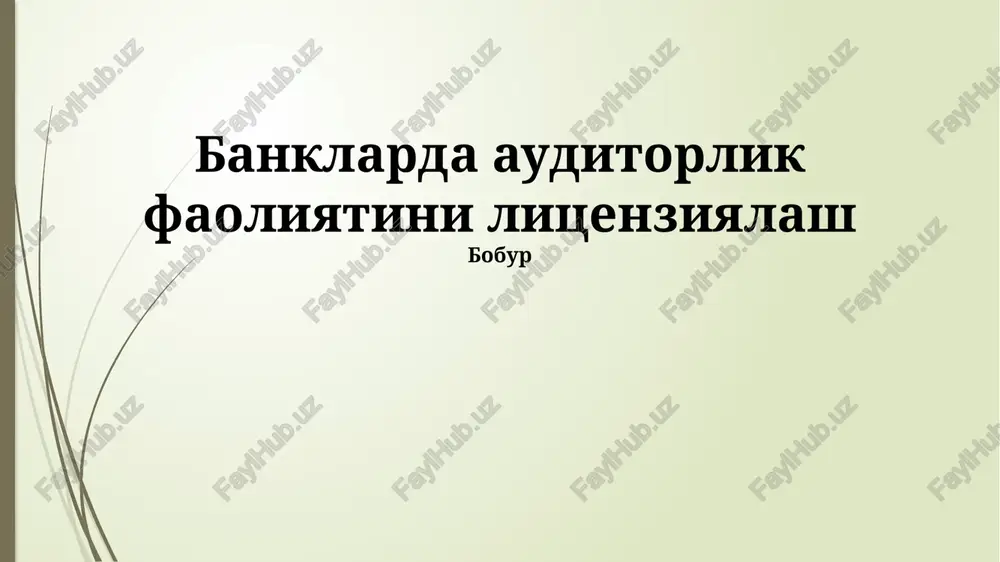 banklarda auditorlik faoliyatini litsenziyalash — PPTX