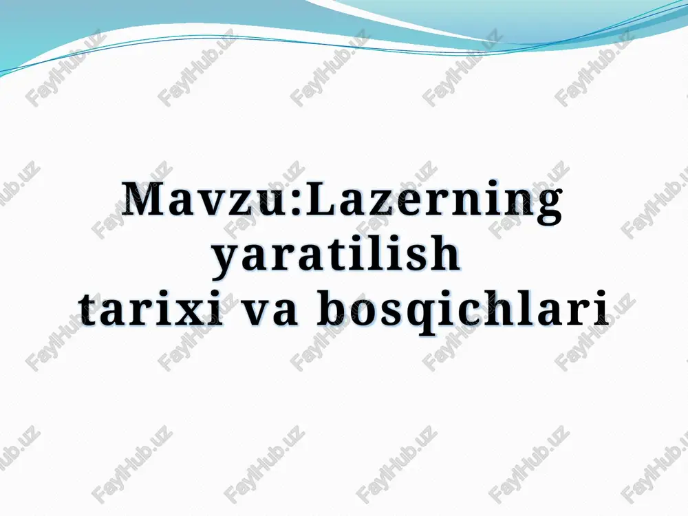 lazerning yaratilish tarixi va bosqichlari — PPTX