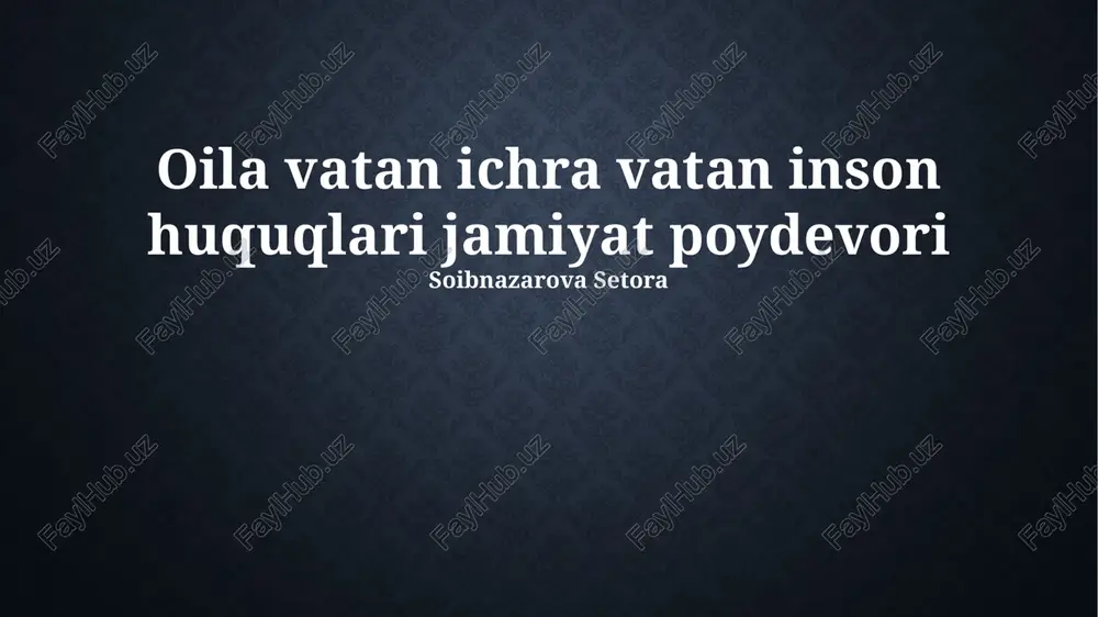oila – vatan ichidagi vatan — PPTX