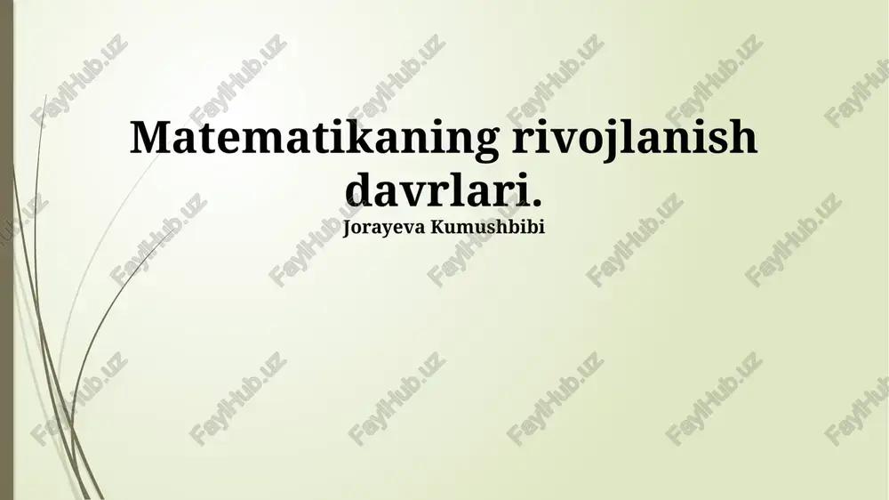 matematikaning rivojlanish davrlari — PPTX