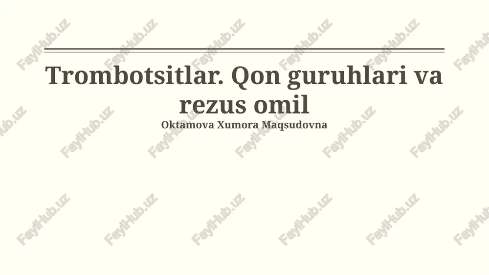 trombotsitlar. qon guruhlari va rezus omil — PPTX
