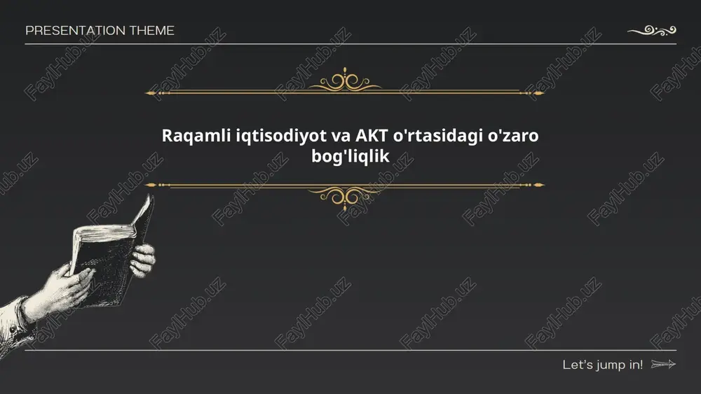 raqamli iqtisodiyot va akt o'rtasidagi o'zaro bog'liqlik — PPTX