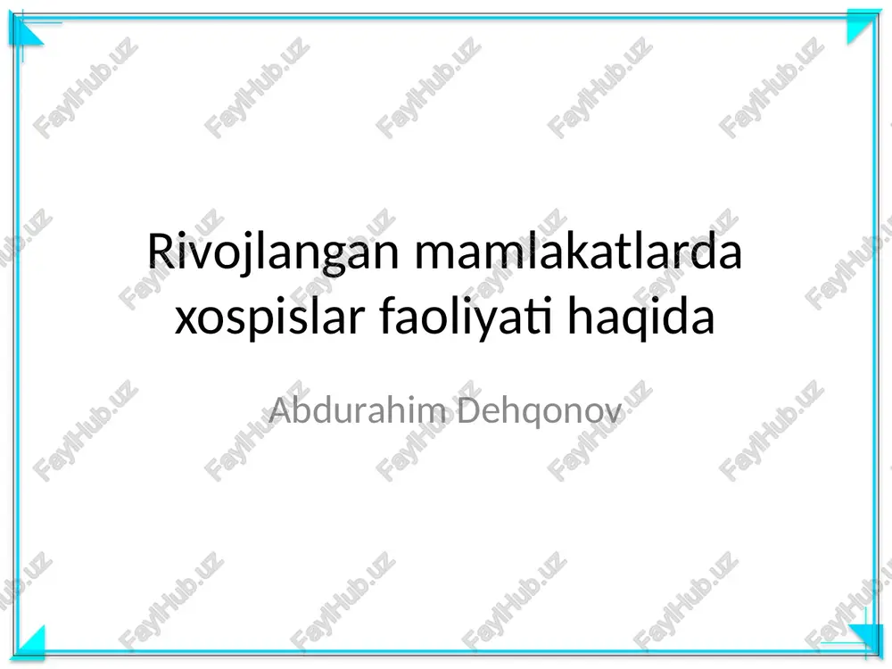 rivojlangan mamlakatlarda xospislar faoliyati haqida — PPTX