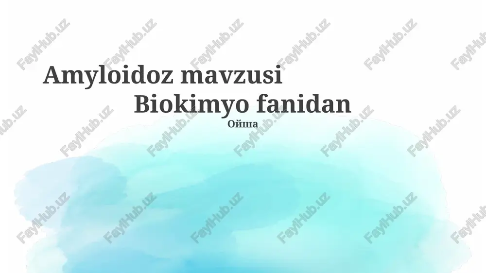 amyloidoz mavzusi — PPTX