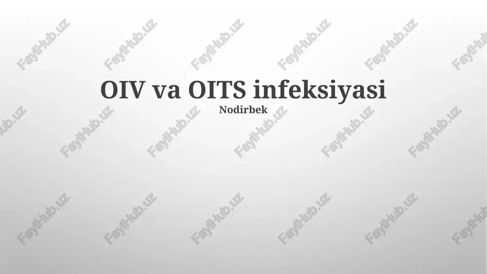 oiv va oits infeksiyasi — PPTX