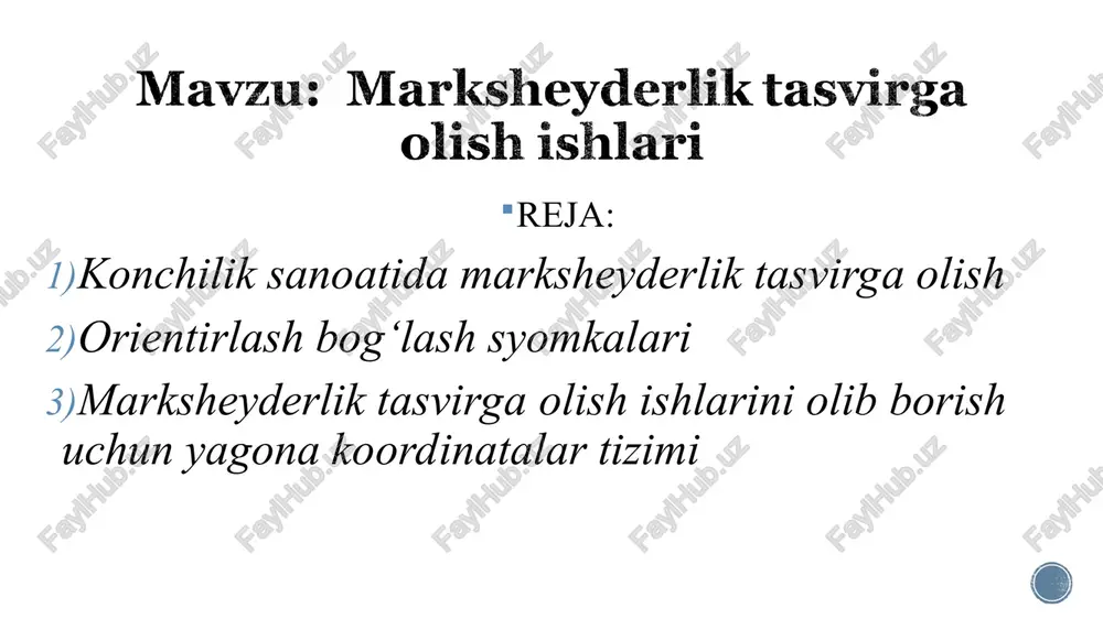 marksheyderlik tasvirga olish ishlari — PPT