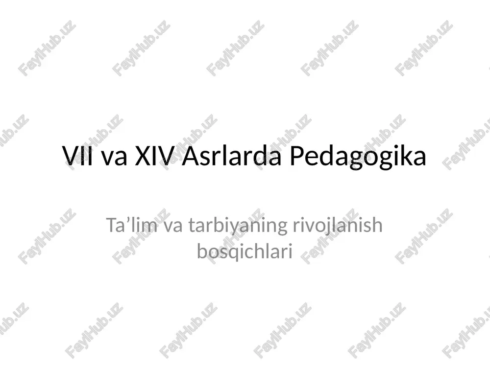 vii va xiv asrlarda pedagogika — PPTX