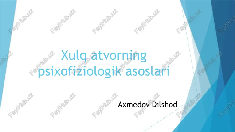 xulqatvorning psixofiziologikasoslari — PPTX
