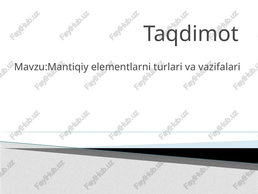 mantiqiy elementlarni turlari va vazifalari — PPTX