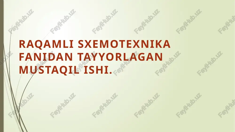 raqamli sxemotexnika fanidan tayyorlaganmustaqil ishi — PPTX