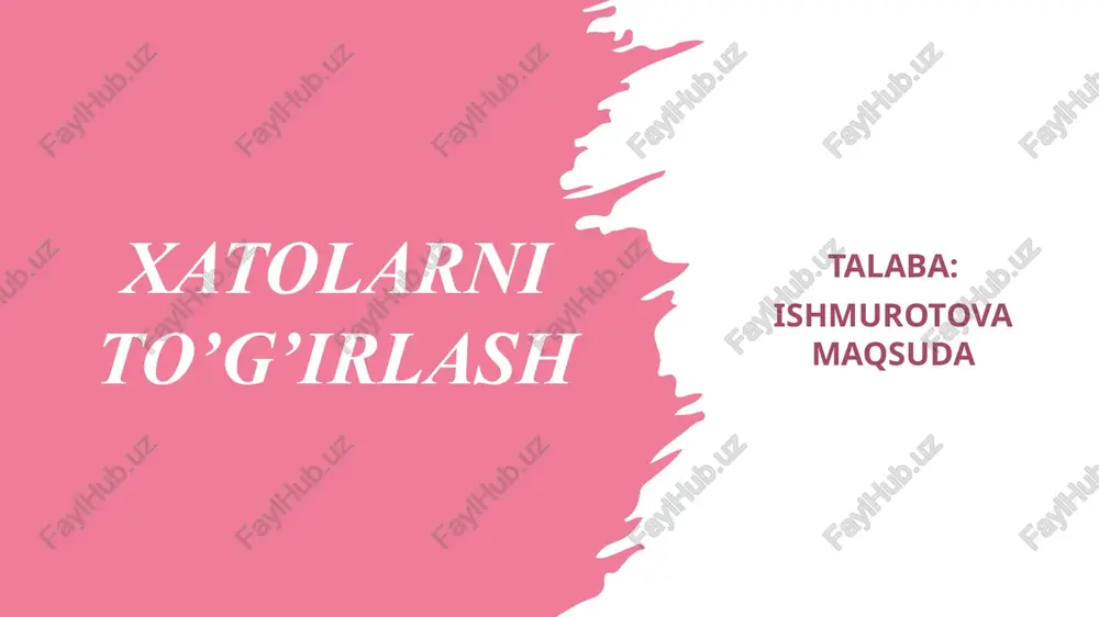 xatolarni to'g'irlash — PPTX