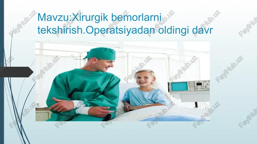 xirurgik bemorlarni tekshirish. operatsiyadan oldingi davr — PPTX