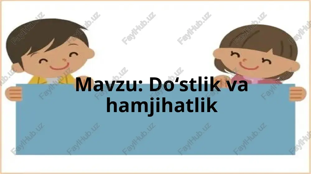 do‘stlik va hamjihatlik — PPTX