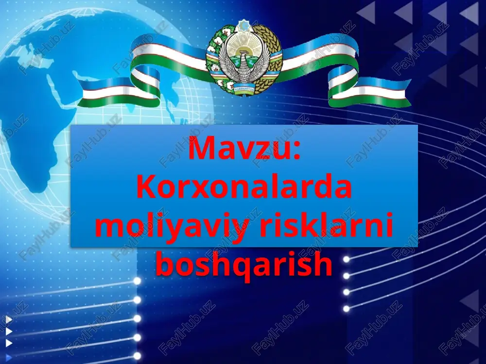 korxonalarda moliyaviy risklarni boshqarish — PPTX