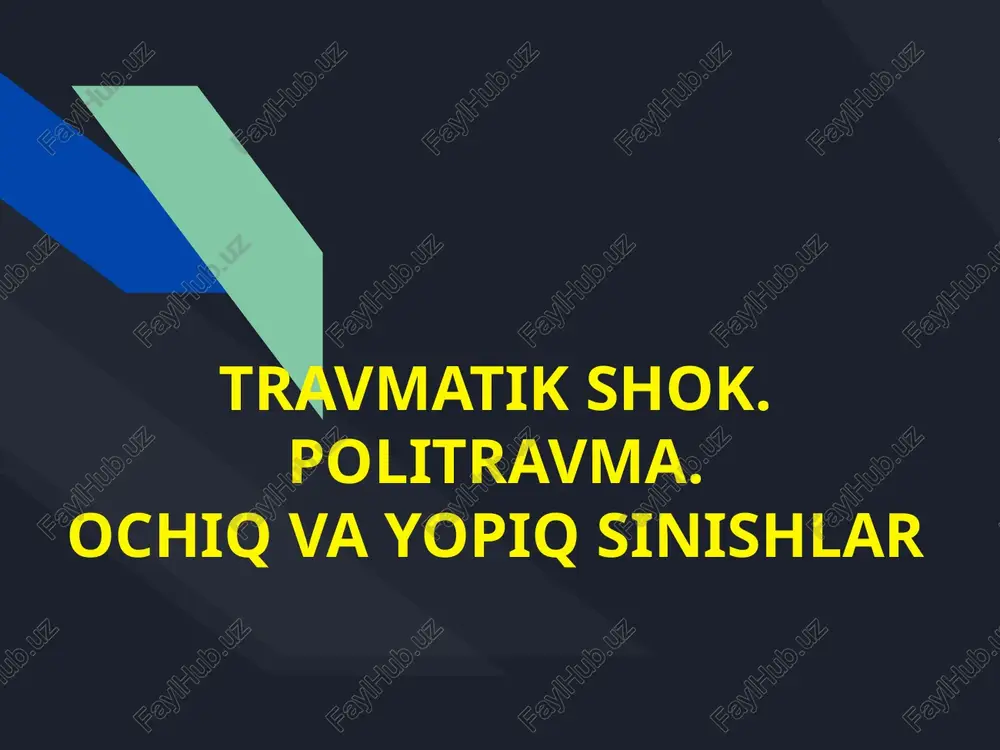travmatik shok. politravma. ochiq va yopiq sinishlar — PPTX