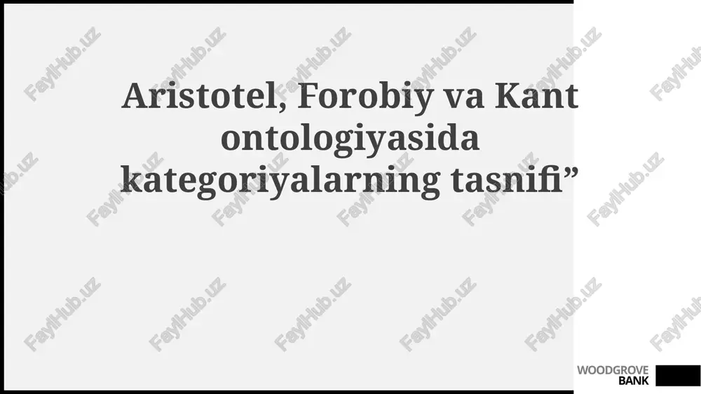 aristotel, al-farobiy va kant ontologiyasida kategoriyalarning tasnifi — PPTX