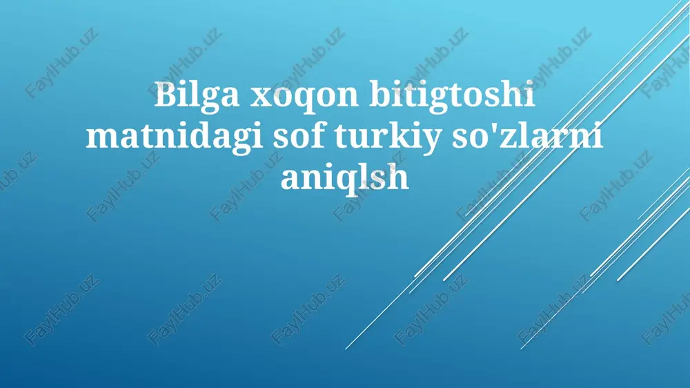 orxon yozuvlarida sof turkiy so'zlarni aniqlash usullari — PPTX