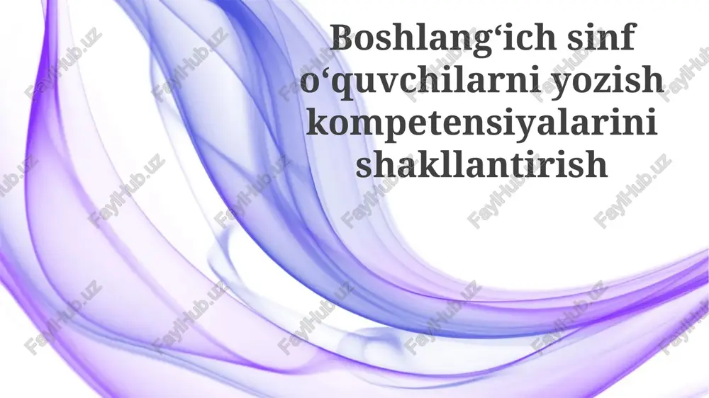 boshlang'ich sinf o'quvchilarida yozuv ko'nikmalarini rivojlantirish — PPTX