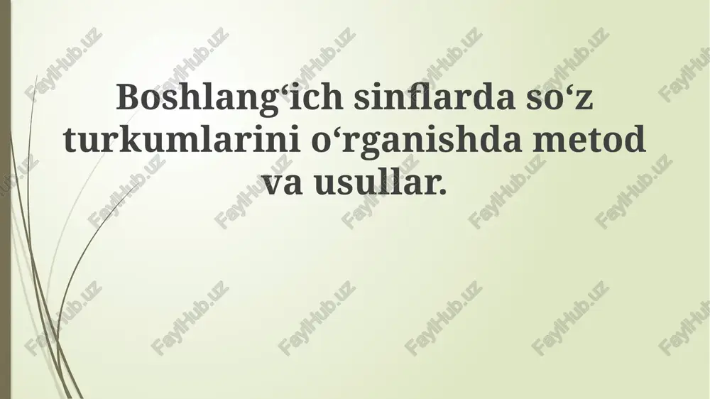 boshlang‘ich sinflarda soʻz turkumlarini oʻrganish — PPTX