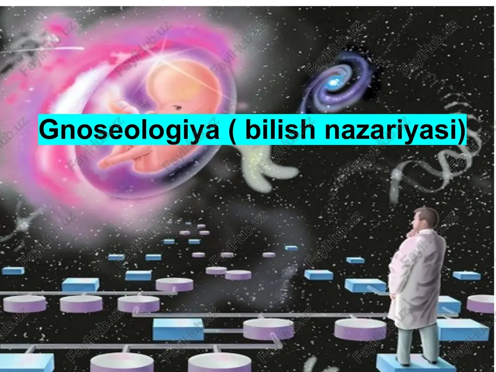 gnoseologiya(bilishnazariyasi) — PPTX