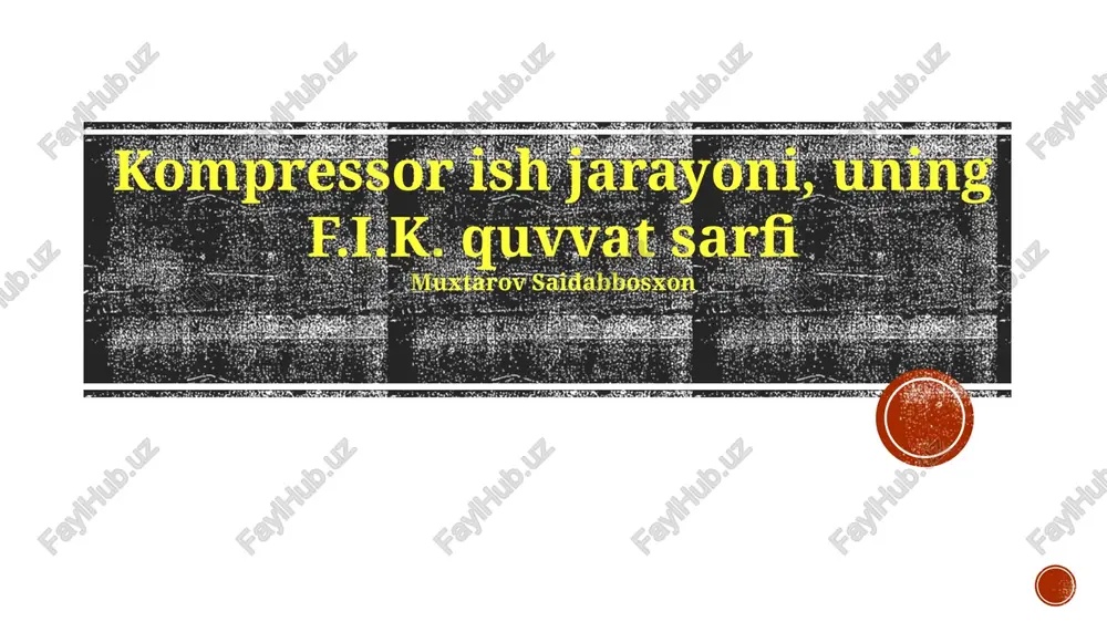 kompressor ish jarayoni — PPTX