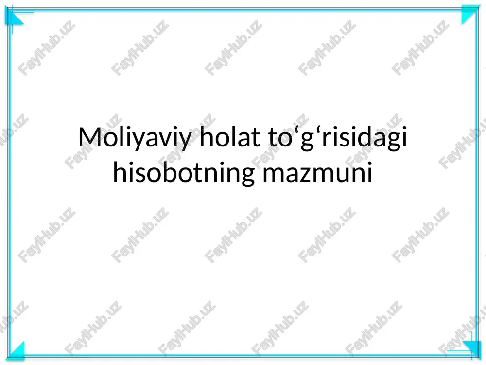 moliyaviy holat toʻgʻrisidagi hisobot — PPTX