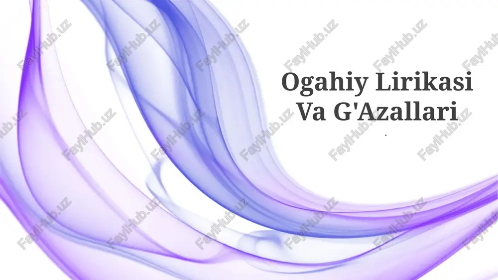 ogahiy lirikasi va g'azallari — PPTX