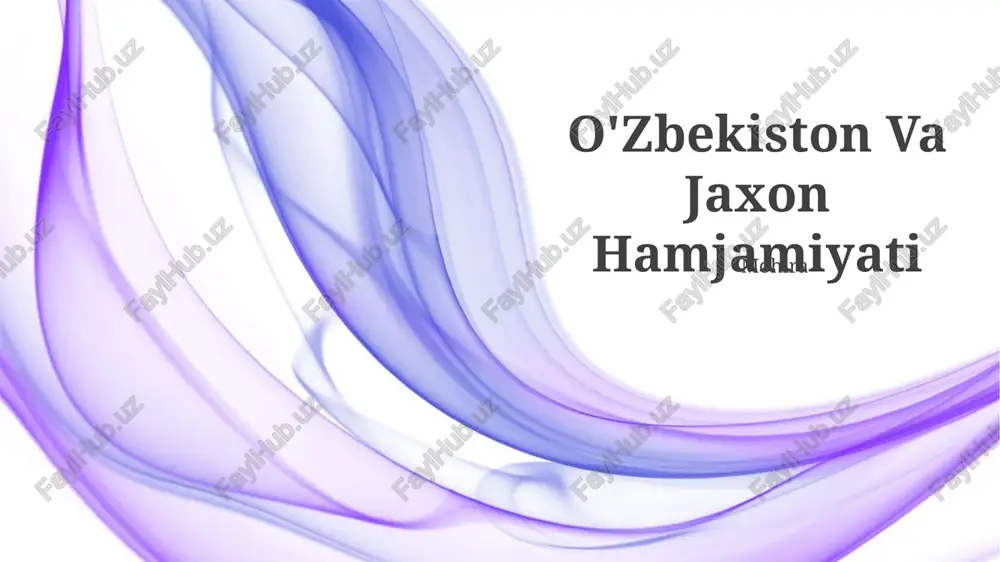 o'zbekiston va jaxon hamjamiyati — PPTX