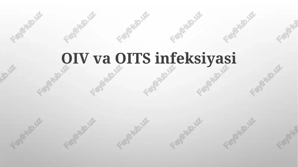 oiv va oits infeksiyasi — PPTX