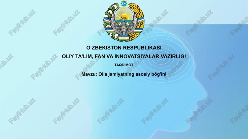 oila jamiyatning asosiy bo'g'ini — PPTX